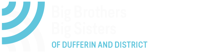 Volunteer - Big Brothers Big Sisters of Dufferin & District